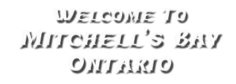 Welcome to Mitchell's Bay, Ontario, Fishing, Hunting, Boating, Camping, Rental Properties on Lake St. Clair